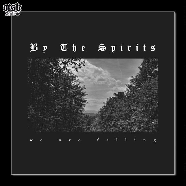 BY THE SPIRITS - "We Are Falling" LP - BLACK VINYL - (limited 150)
