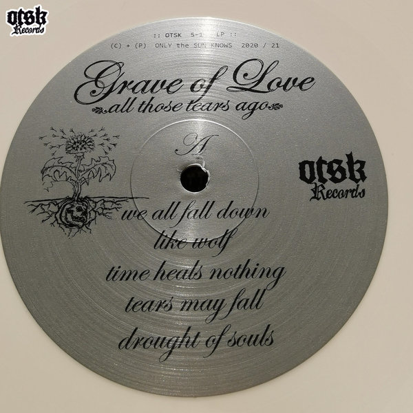 GRAVE of LOVE	"All Those Tears Ago" LP - "BONE-WHITE" VINYL